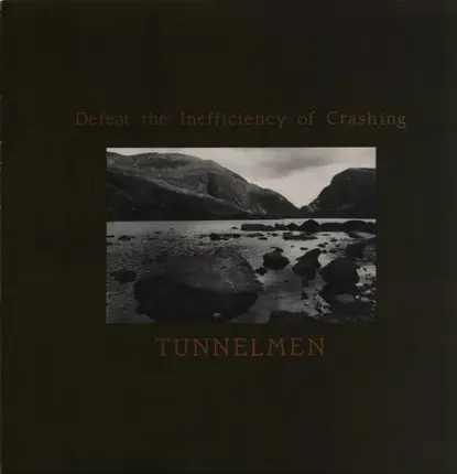 Tunnelmen - Defeat The Inefficiency Of Crashing