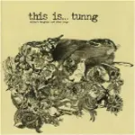 Tunng - THIS IS ... mother's daughter and other songs