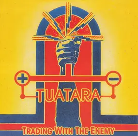 Tuatara - Trading With the Enemy