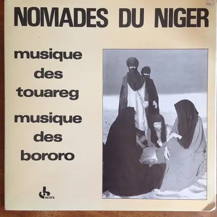 Tuareg / Wodaabe - Nomades Du Niger : Musique Des Touareg / Musique Des Bororo