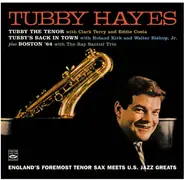 Tubby Hayes - England's Foremost Tenor Sax Meets U.S. Jazz Greats