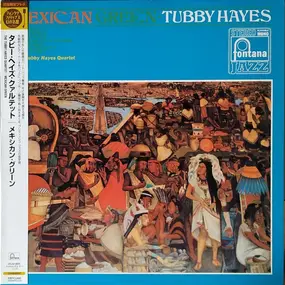 The Tubby Hayes Quartet - Mexican Green