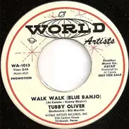 Tubby Oliver - Near You / Walk Walk (Blue Banjo)