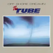 Tube - Off Shore Dreamin'