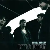 Tube & Berger - Introlution