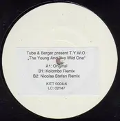 Tube - The Young and The Wild Ones