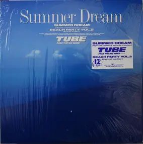 Tube - Summer Dream