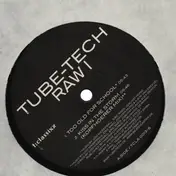 Tube-Tech - Raw 1