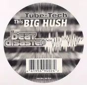 Tube-Tech - This Big Hush