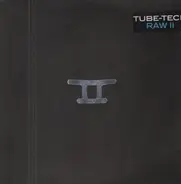 Tube-Tech - Raw II