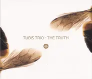 Tubis Trio - The Truth