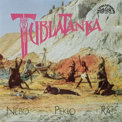 Tublatanka - Nebo - Peklo - Raj