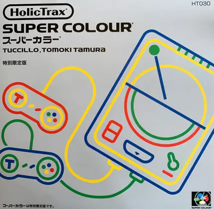 Tuccillo , Tomoki Tamura - Super Colour EP