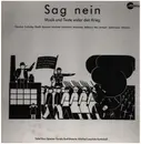LP - Tucholsky, Brecht, Borchert - Sag nein - Musik und Texte wider den Krieg - gatefold