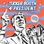 Tucker Booth - Tucker Booth 4 President
