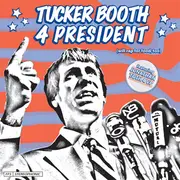 CD - Tucker Booth - Tucker Booth 4 President