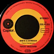 7inch Vinyl Single - Tucky Buzzard - She's A Striker / Heartbreaker
