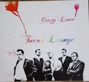CD - Tuco's Lounge - Crazy Love