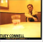 CD - Tuey Connell - Songs For Joy & Sadness
