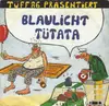 7inch Vinyl Single - Tüff 86 - Blaulicht Tütata