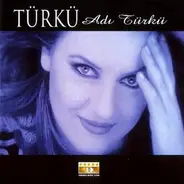 Türkü - Adı Türkü