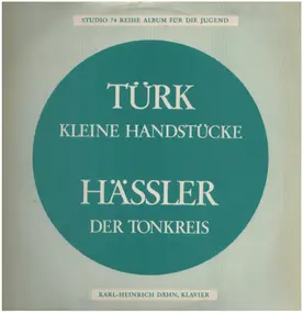 Turk - Kleine Handstücke / Der Tonkreis