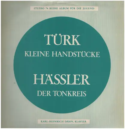 Türk / Hässler - Kleine Handstücke / Der Tonkreis