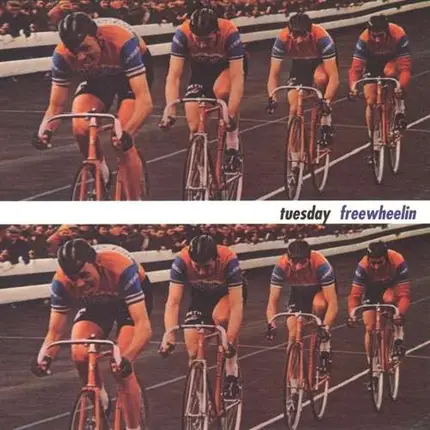Tuesday - Free Wheelin'
