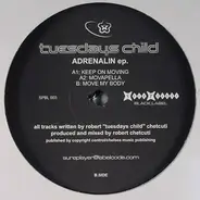 Tuesdays Child - Adrenalin EP.