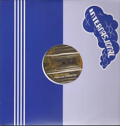Tuff City Kids - Parrallel Forest Ep
