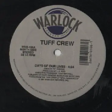 Tuff Crew - Days Of Our Lives
