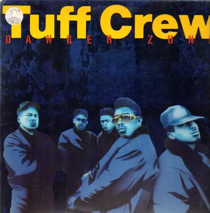 Tuff Crew - Danger Zone