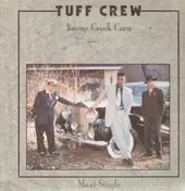 Tuff Crew - Jimmy Crack Corn