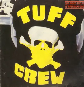 Tuff Crew - She Rides The Pony / What You Don't Know