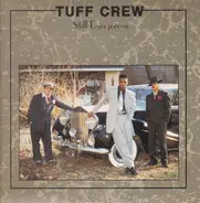 Tuff Crew - Still Dangerous