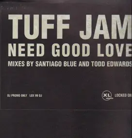 Tuffjam - Need Good Love