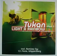 Tukan - Light A Rainbow (Part 1)