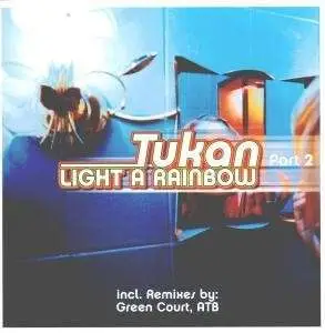 Tukan - Light A Rainbow (Part 2)