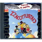 Tullio De Piscopo - Zzacotturtaic