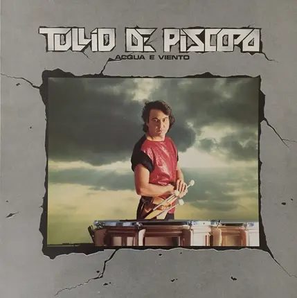 Tullio De Piscopo - Acqua E Viento