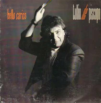 Tullio De Piscopo - Bello Carico