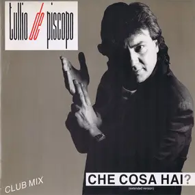 Tullio De Piscopo - Che Cosa Hai ? (Extended Version)