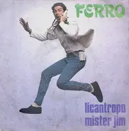Tullio Ferro - Licantropo / Mister Jim