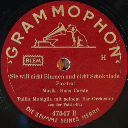 Tullio Mobiglia Mit Seinem Bar-Orchester - Peter, Peter, Wo Warst Du Heute Nacht? / Sie Will Nicht Blumen Und Nicht Schokolade