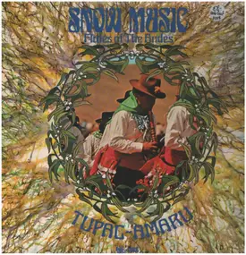 Tupac Amaru - Snow Music - Flutes Of The Andes