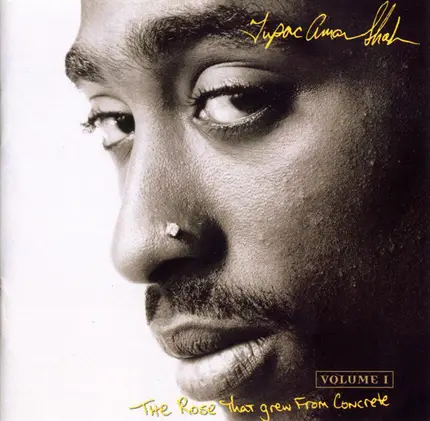 Tupac Shakur - The Rose That Grew From Concrete Volume 1