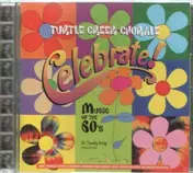 Turtle Creek Chorale - Celebrate! Music Of The 60's