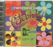 Turtle Creek Chorale - Celebrate! Music Of The 60's