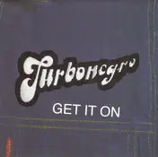 Turbonegro - Get It On