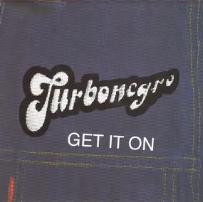 Turbonegro - Get It On